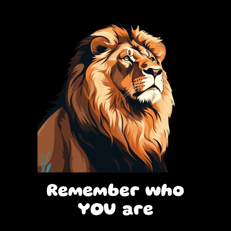 Fier Lion - Souvenez-vous de qui vous êtes !