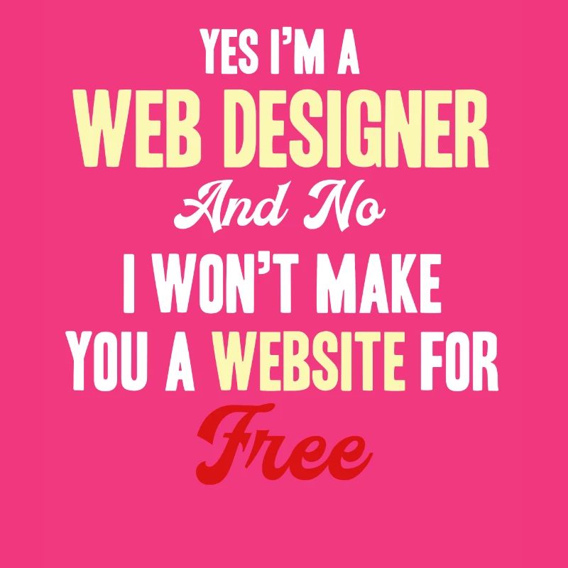 Ja, Ich Bin Ein Webdesigner, Nein, Ich Werde