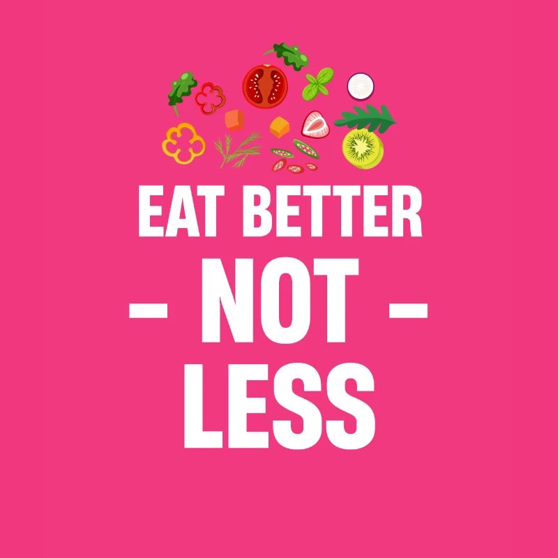 Eat better, not less fun