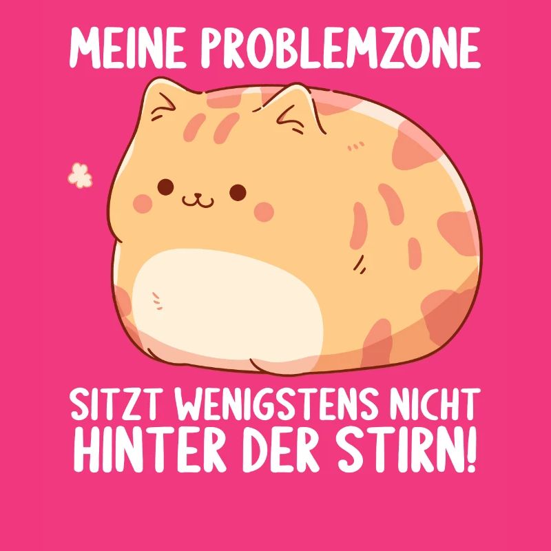 Meine Problemzone sitzt nicht hinter der Stirn