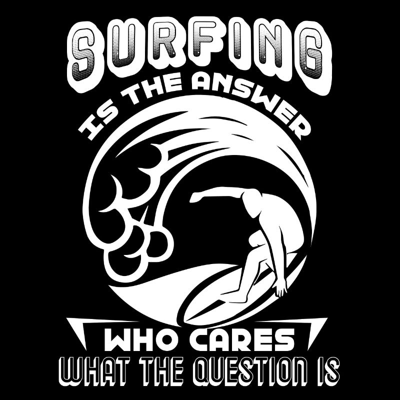 Surfing Surfing Is The Answer