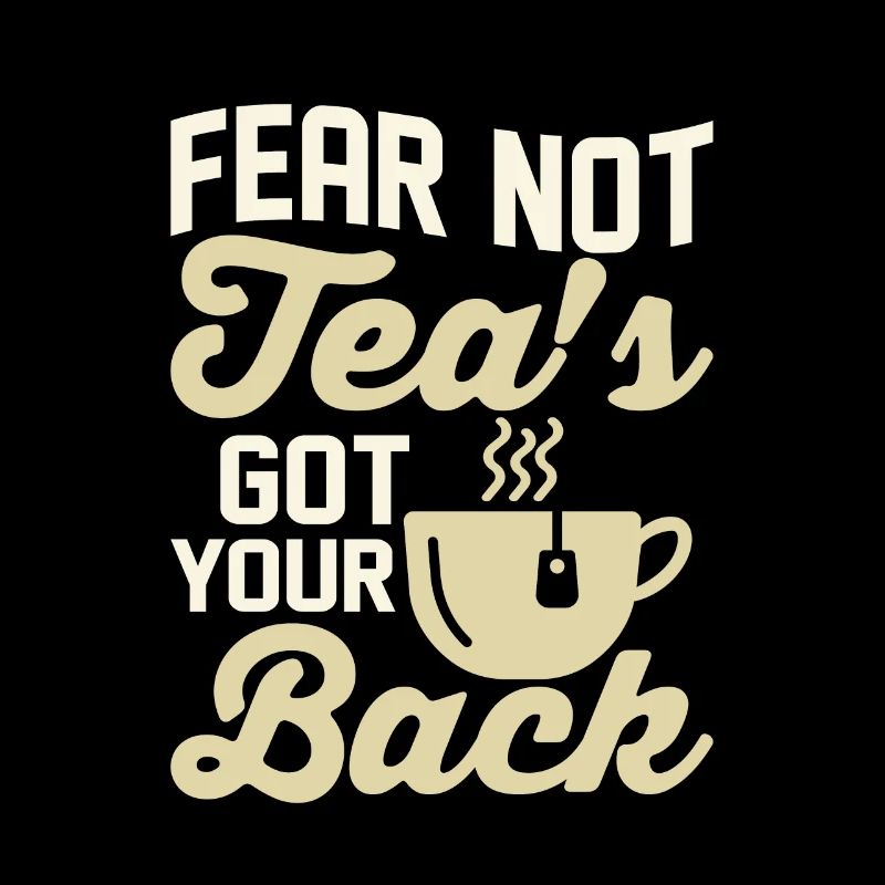 Fear not, tea's got your back Tea Bag Mug Tea Drin