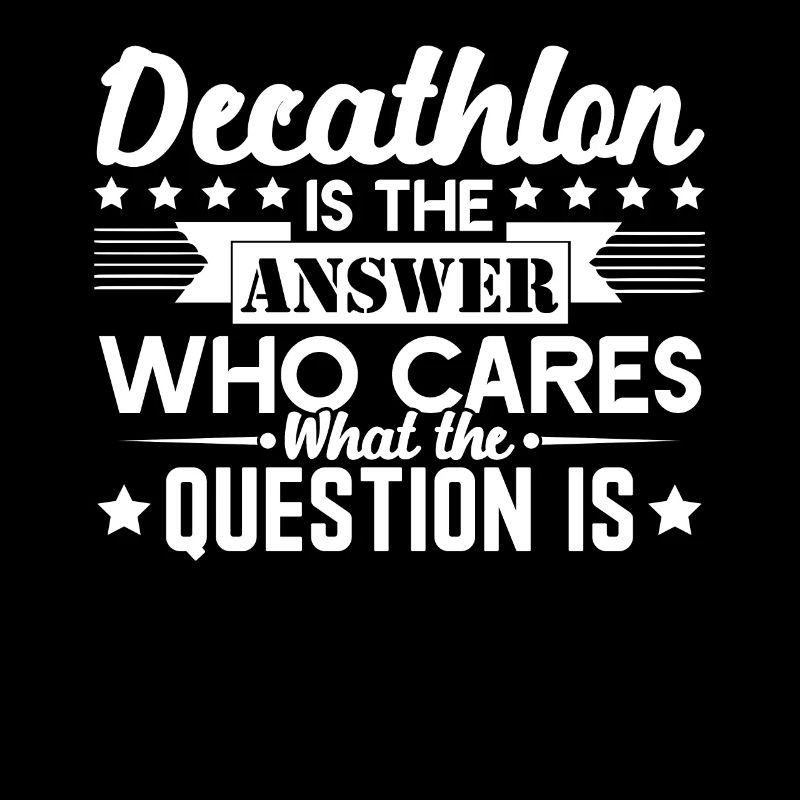 Decathlon Decathlon Is The Answer