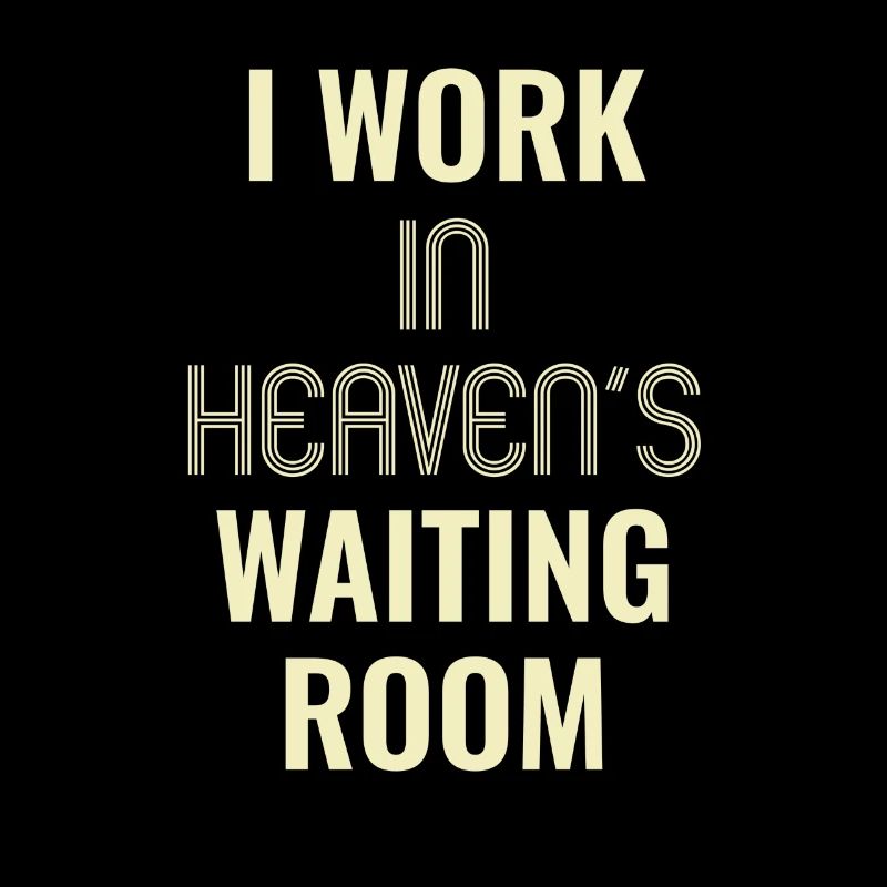 Ich Arbeite Im Wartezimmer Des Himmels