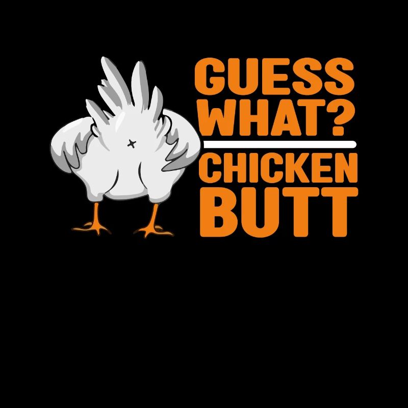 Drôle Devinez quoi ? Cul de poulet !
