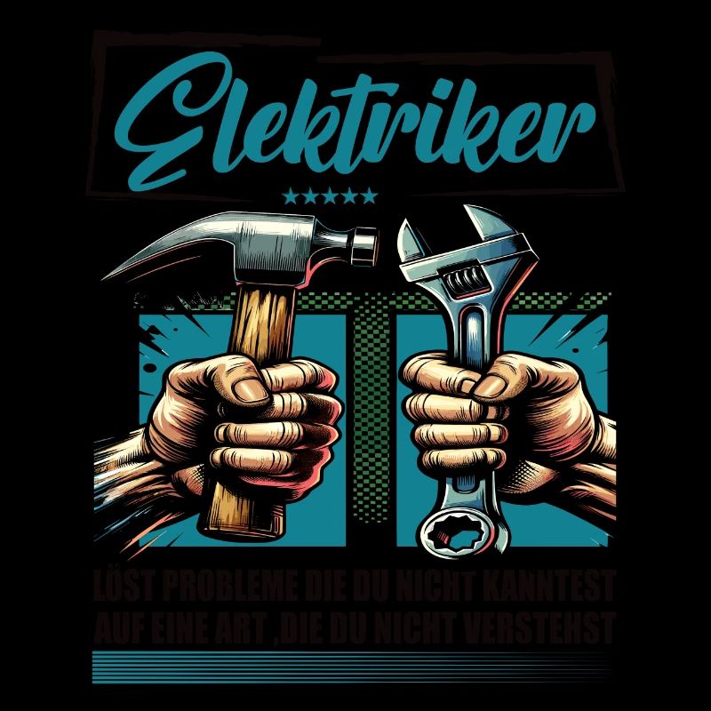 Elektriker Beruf mit lustigen Spruch