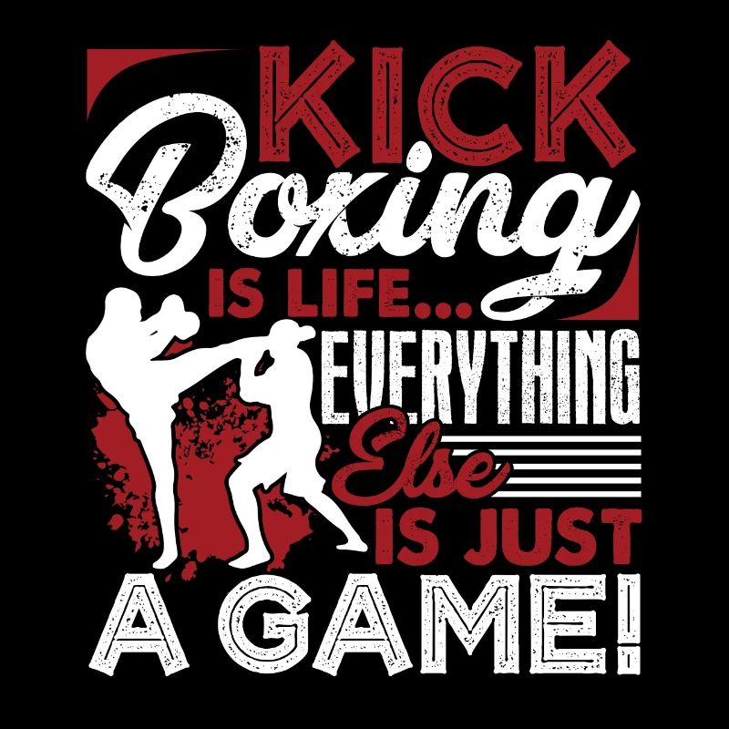 Kickboxing Kickboxing Is Life