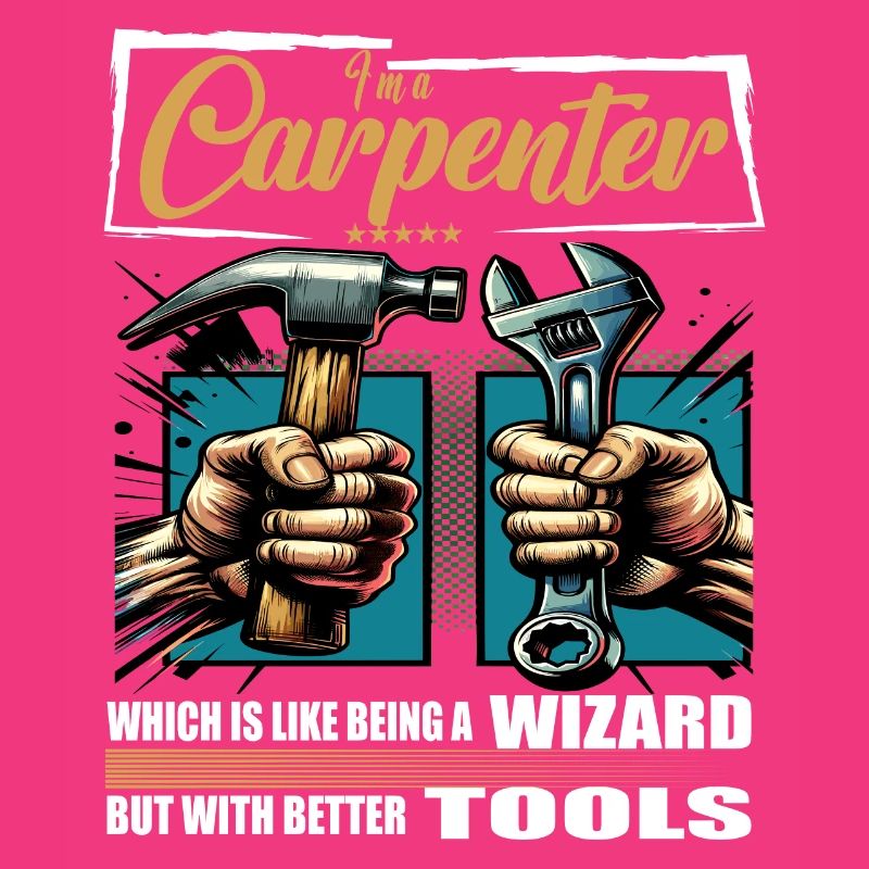 Carpenter Profession Saying Worker