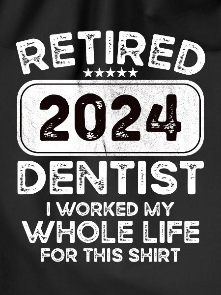 Retired Dentist 2024