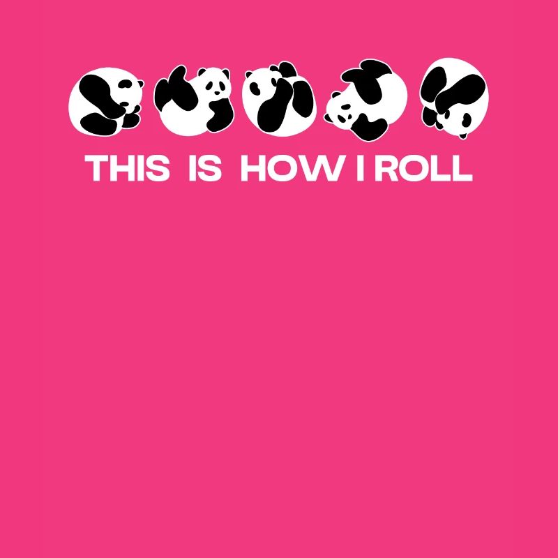 This is how I roll cute bear panda