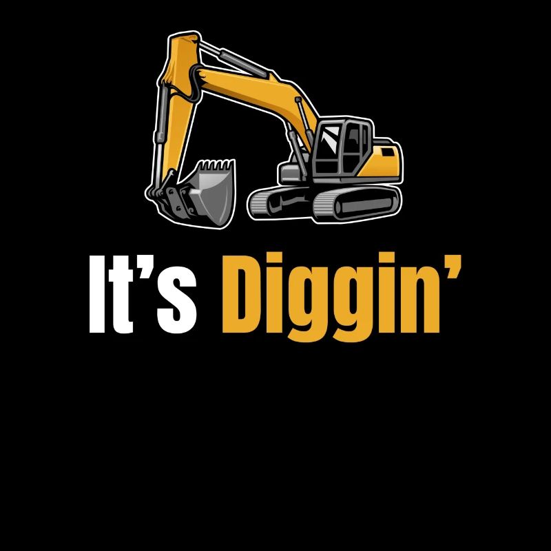 It's Diggin Time: Excavator Driver, Excavator Driver,