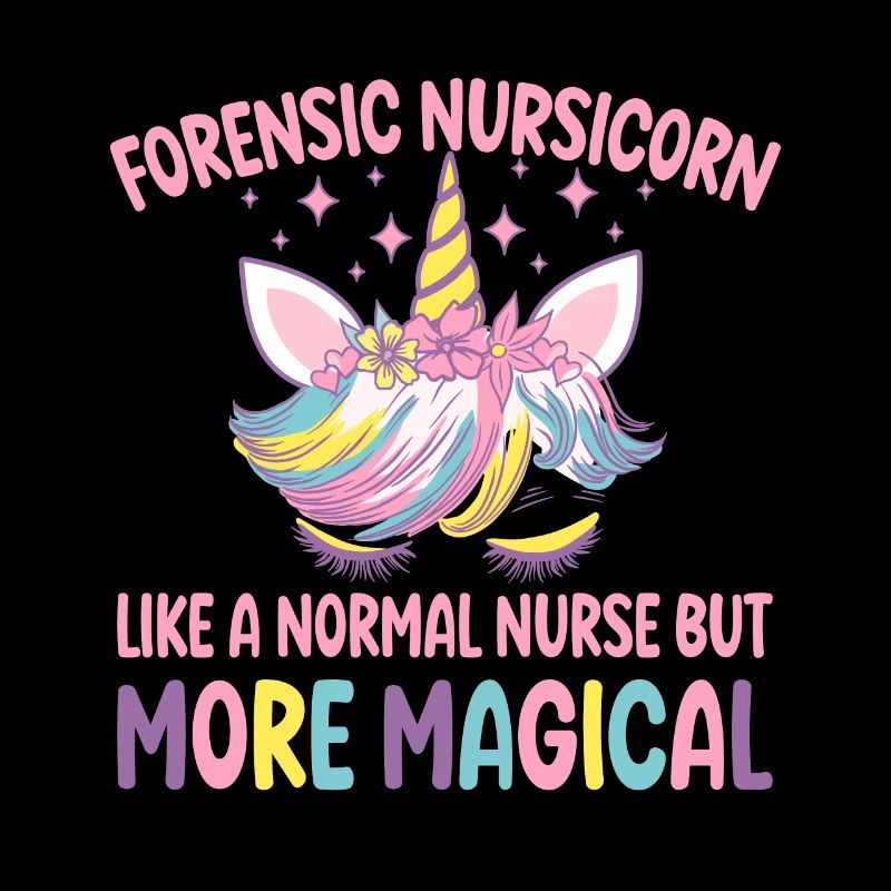 Forensic Nursicorn like a normal Forensic Nurse