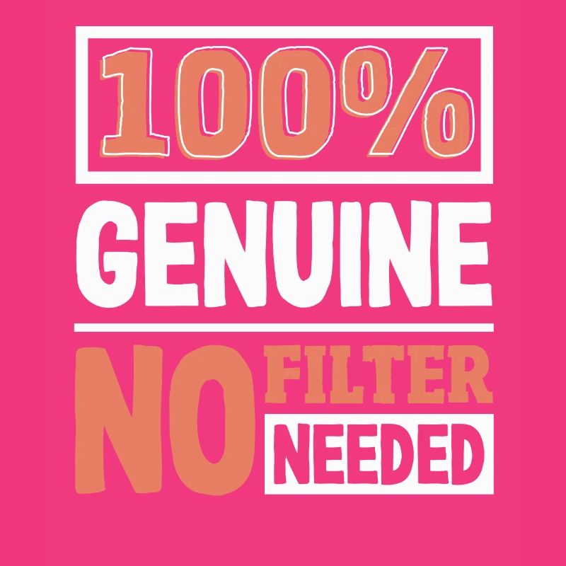 100% Genuine Authenticity Slogan Bold Statement