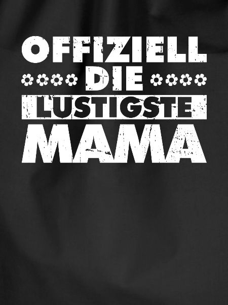 Mama Mutter Funniest Mom