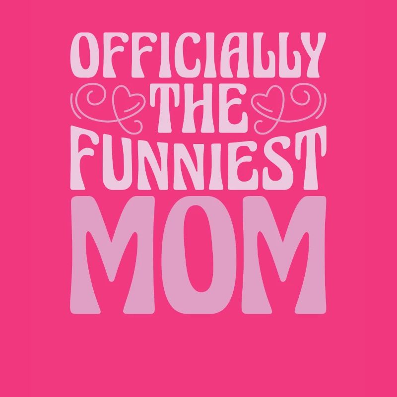 Mama Mutter Funniest Mom