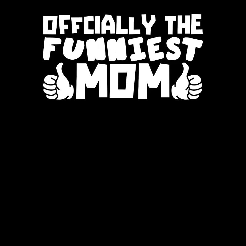 Mama Mutter Funniest Mom