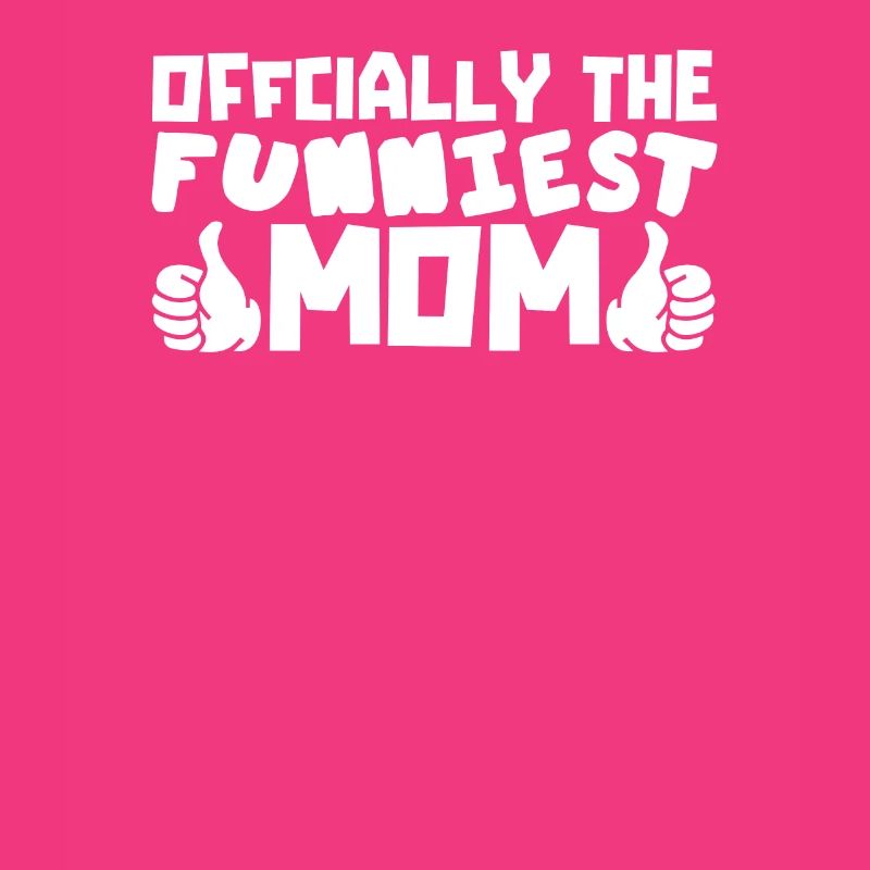 Mama Mutter Funniest Mom