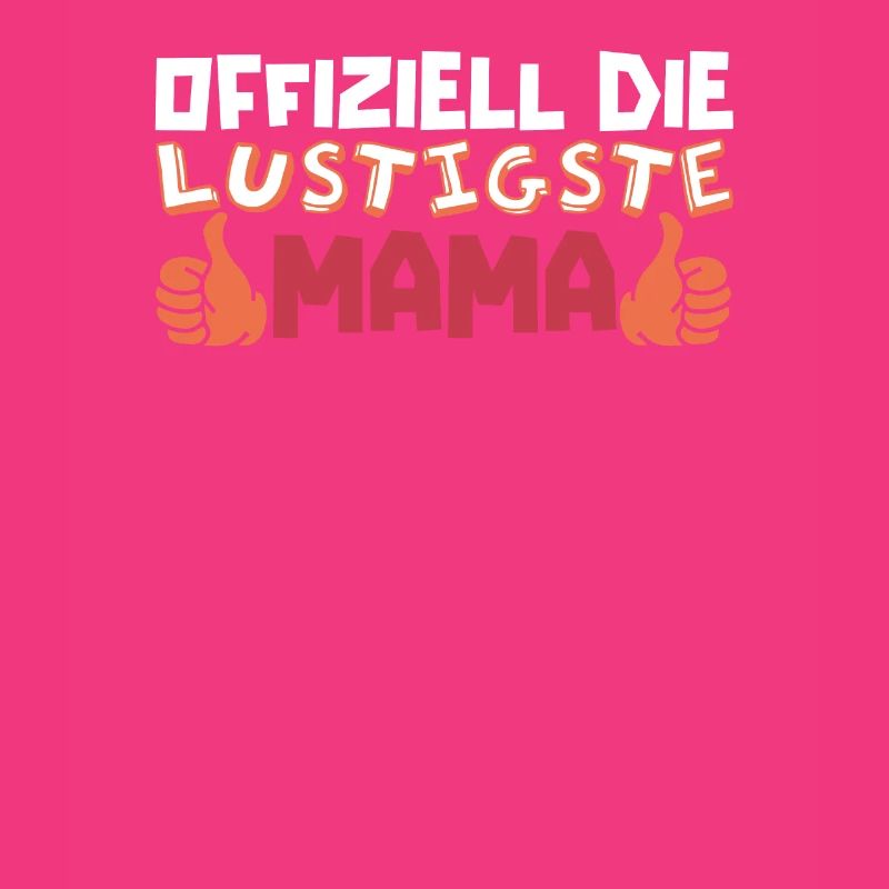 Mama Mutter Funniest Mom