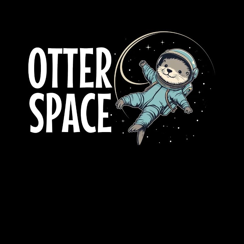 Otter Space Funny Otter Astronaut