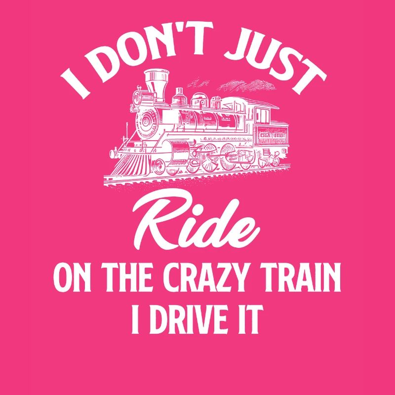 I don't just take the train, I drive it