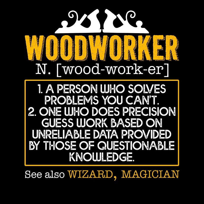 Woodworker Woodworker Definition