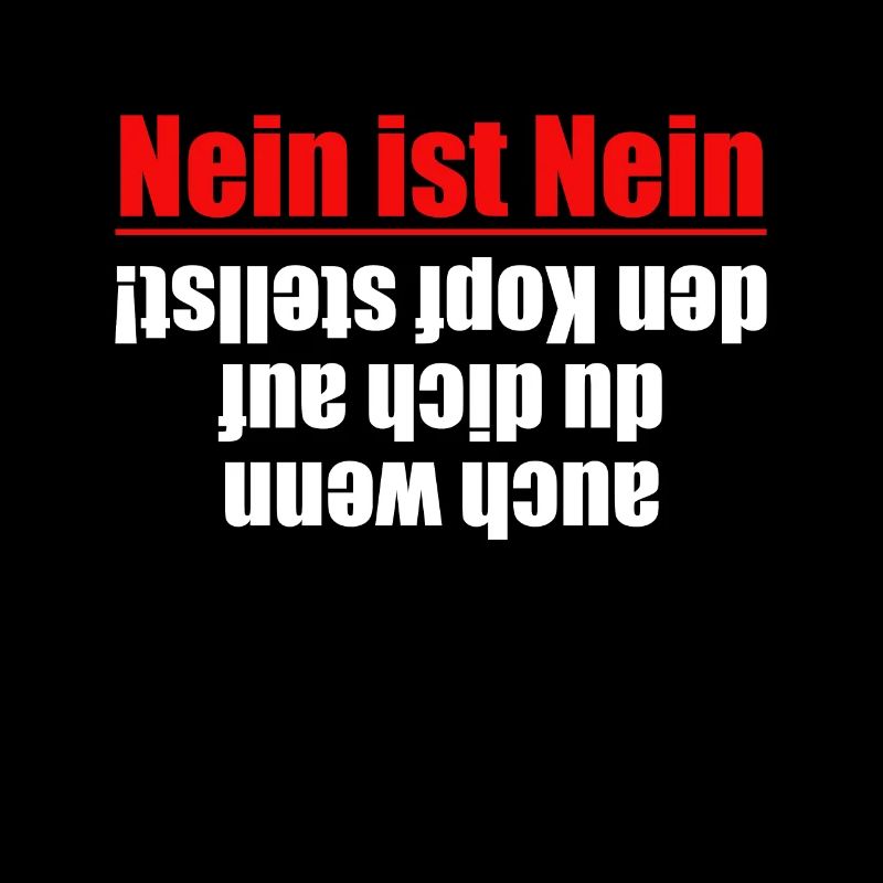 Non, c’est non ! Même si vous...