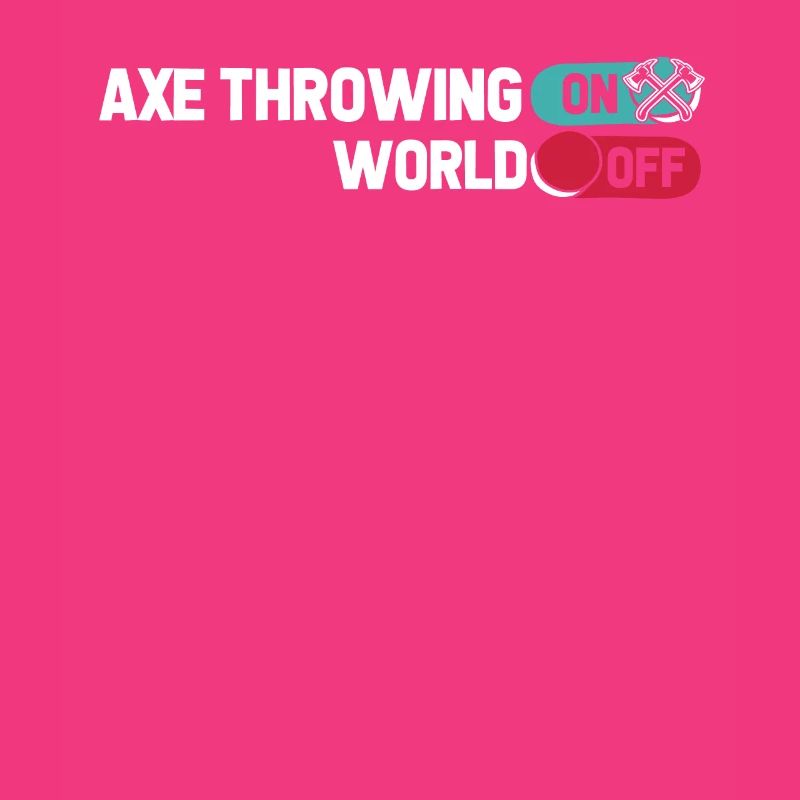 Axe Throwing Axe Thrower Axe Throwing On World Off