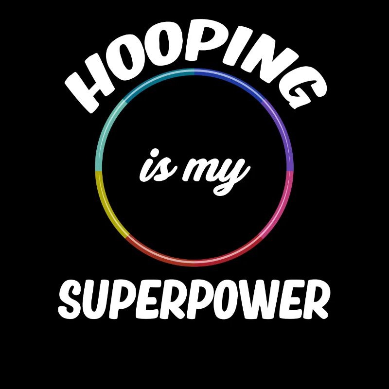 Hooping Is My Superpower Jugglers Gymnastics With