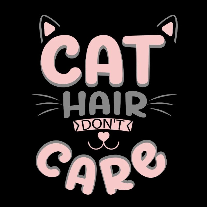 Poils de chat Ne s’en soucient pas - Chat - Cadeau