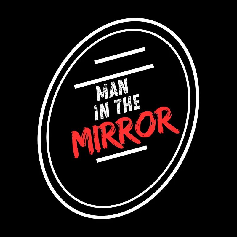MAN IN THE MIRROR