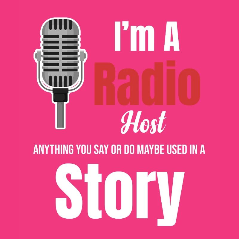 Ich Bin Radiomoderator. Alles, Was Sie Sagen Oder