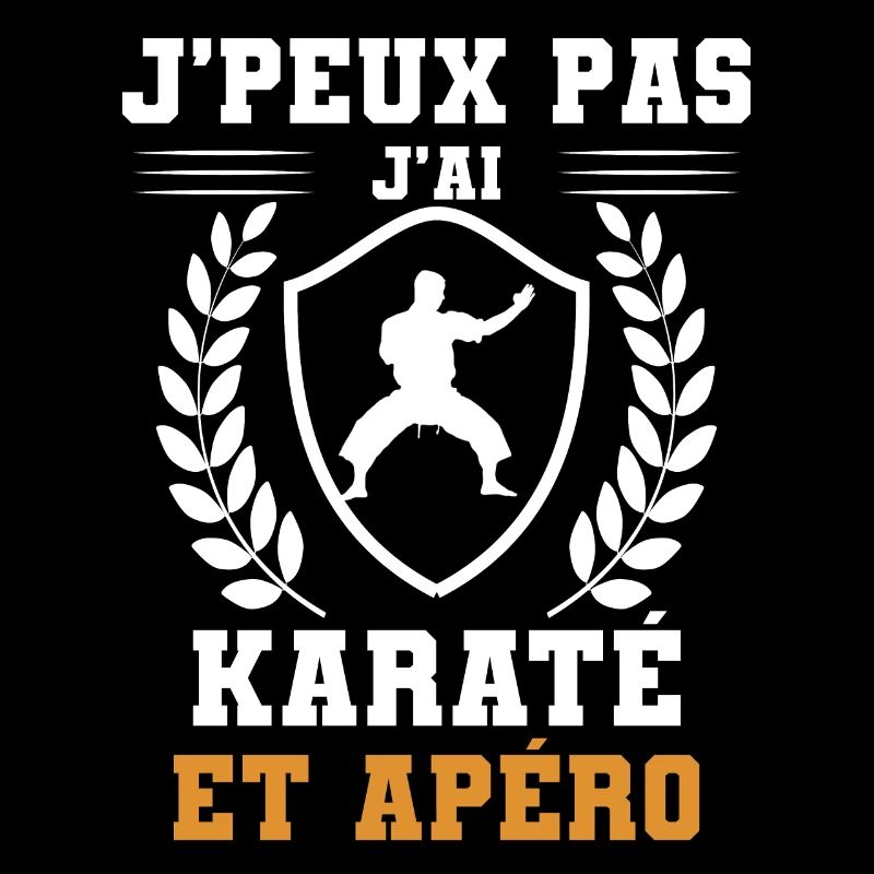 I can't I have karate and humorous aperitif