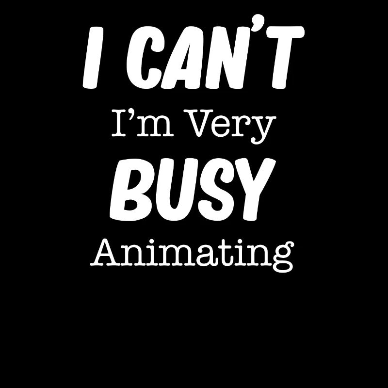 I can't, I'm very busy