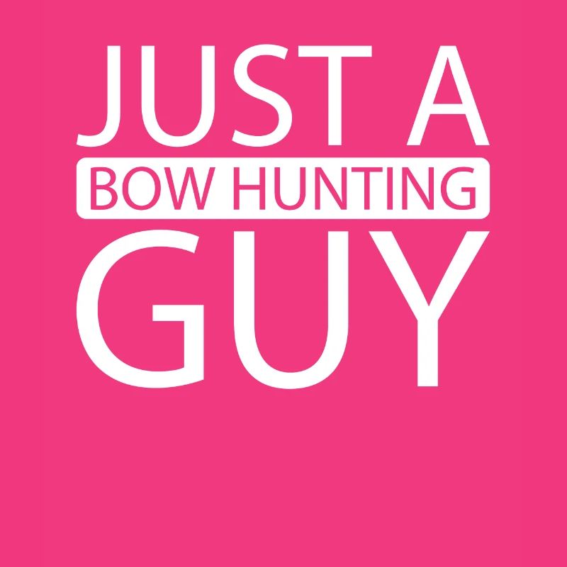 Bogenjagd Bogenjäger Just A Bow Hunting Guy