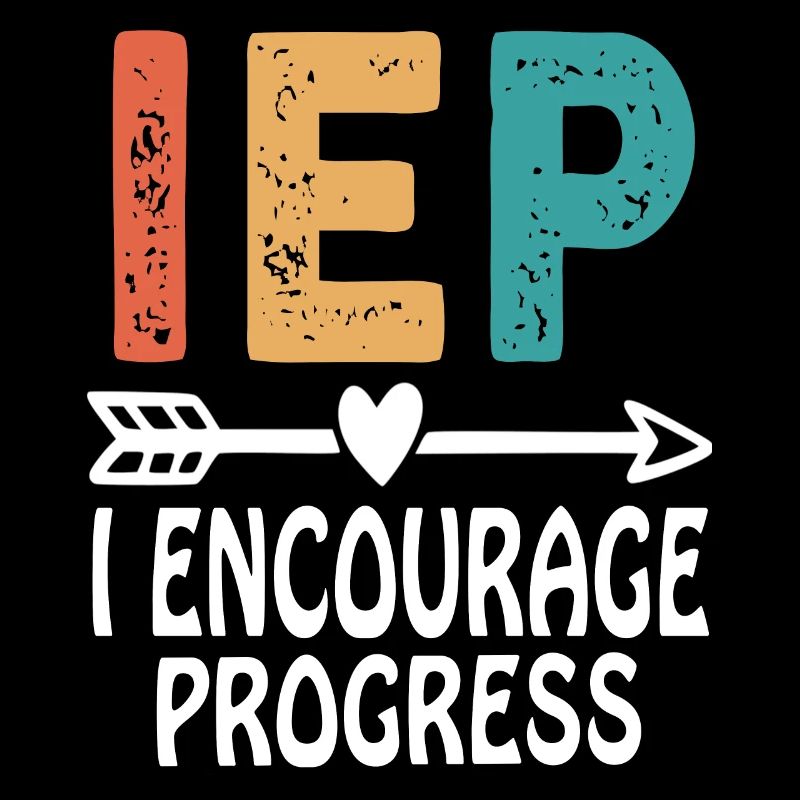 IEP I Encourage Progress Special Education Teacher