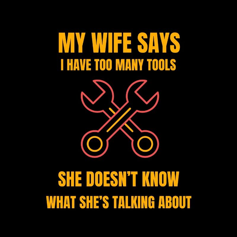 My wifes says - home engineering
