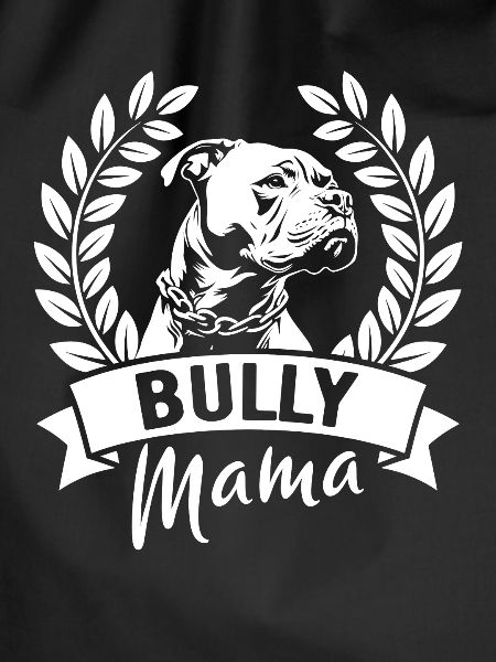 Bully Mama - Hundebesitzerin