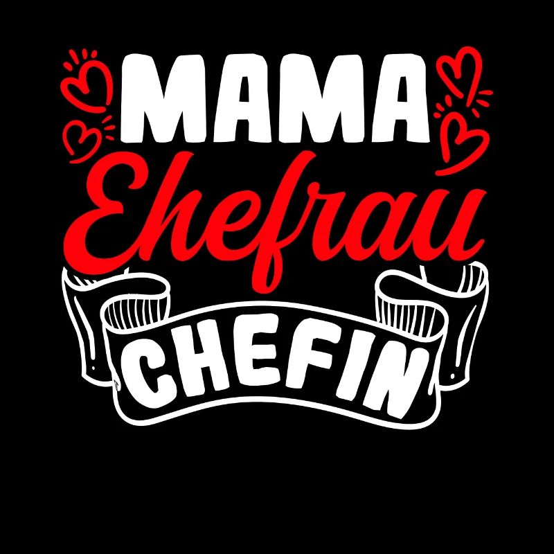 Mama Ehefrau Chefin Muttertag Beste Mama Wife Fami