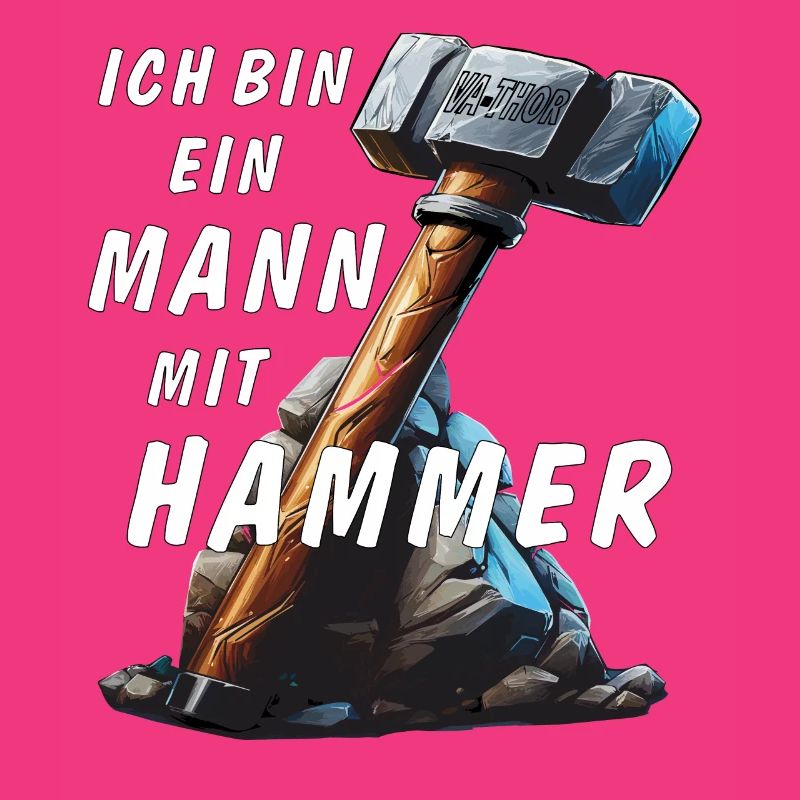 ICH BIN EIN MANN MIT HAMMER