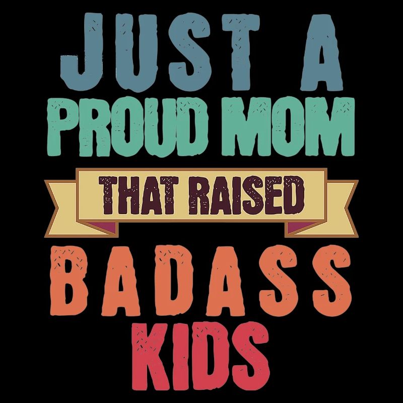 Nur eine stolze Mutter, die knallharte Kinder lustig großgezogen hat