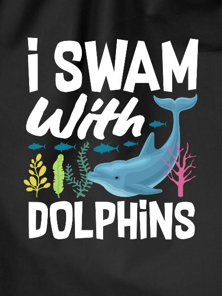 I swam with dolphins
