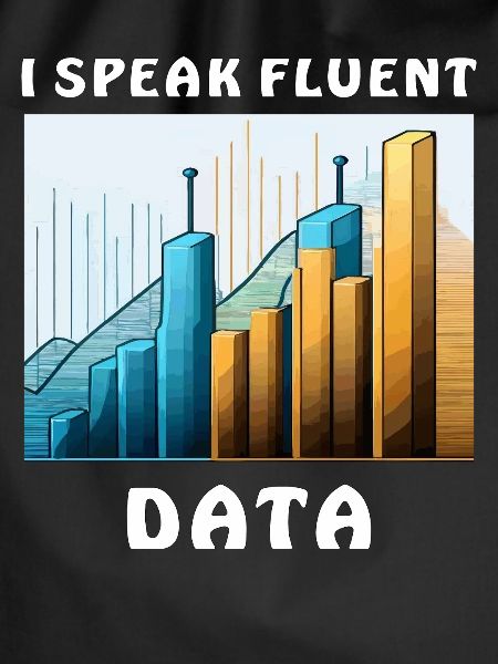 I SPEAK FLUENT DATA