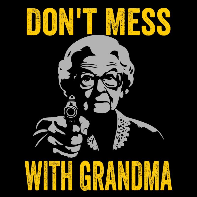 Ne plaisantez pas avec grand-mère
