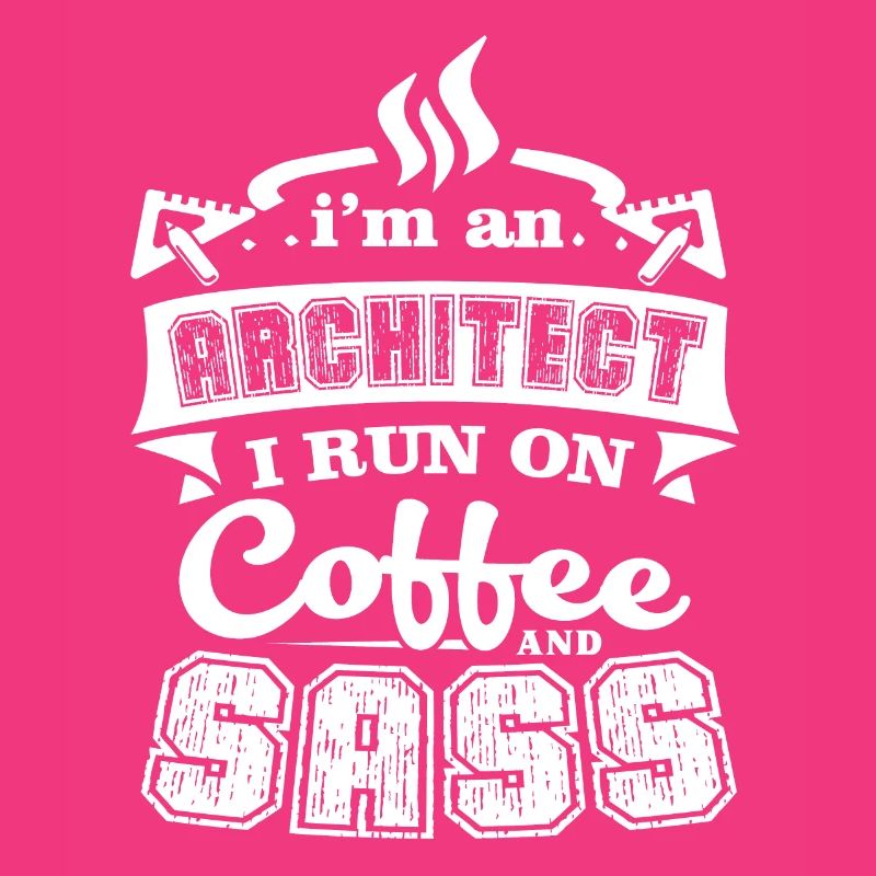 Architect Architect Runs On Coffee