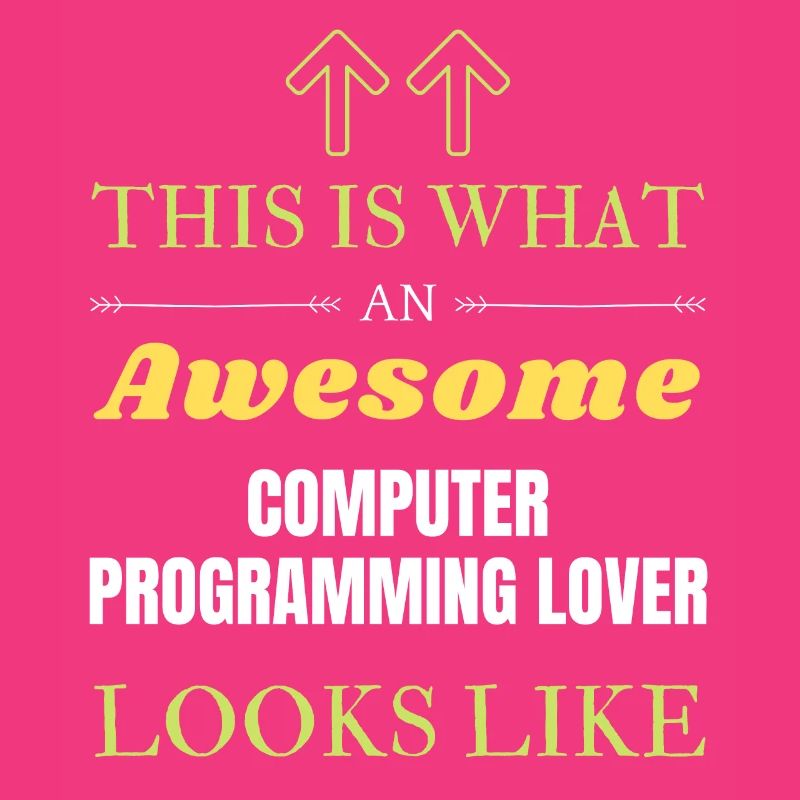 This is what an awesome Computer programming lover