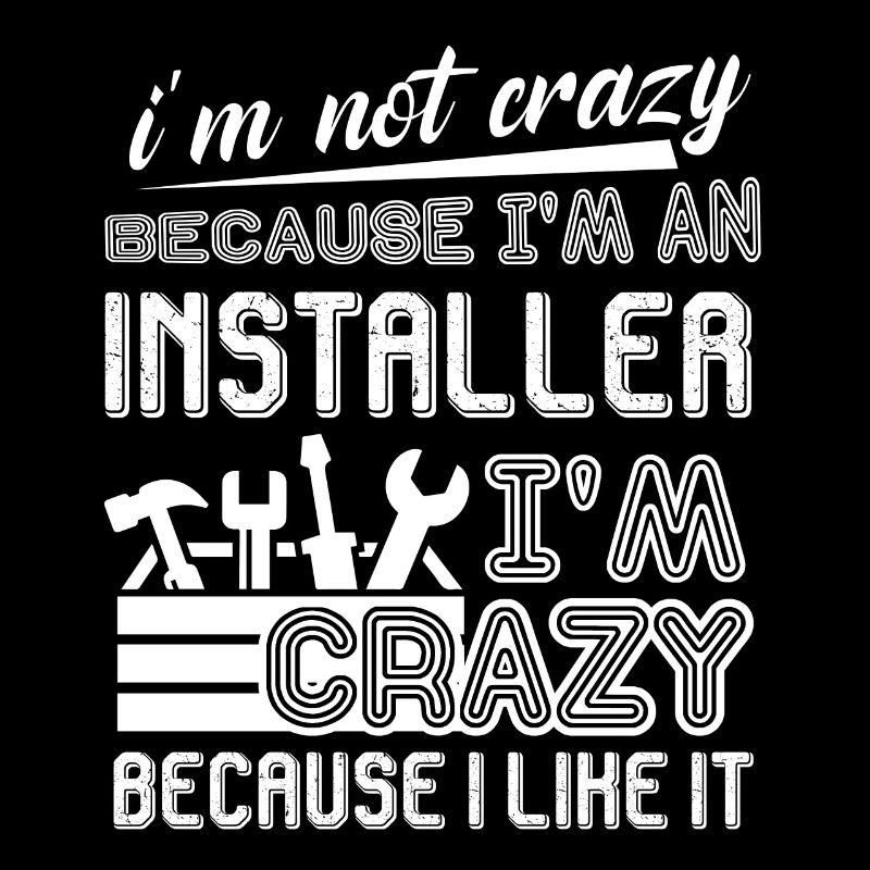 Installer I am An Installer