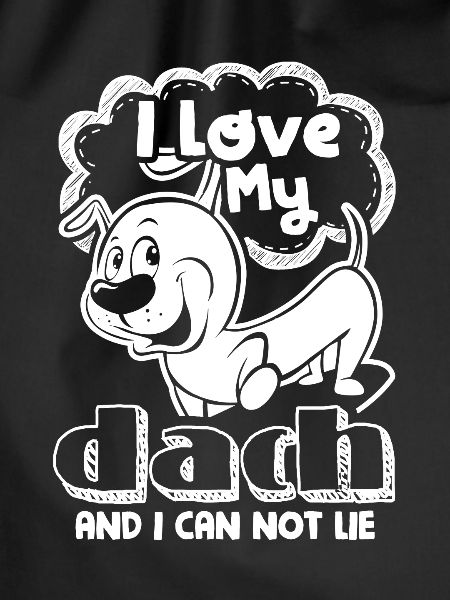 I Love My Dachshund