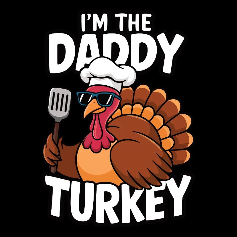 Daddy Turkey Thanksgiving