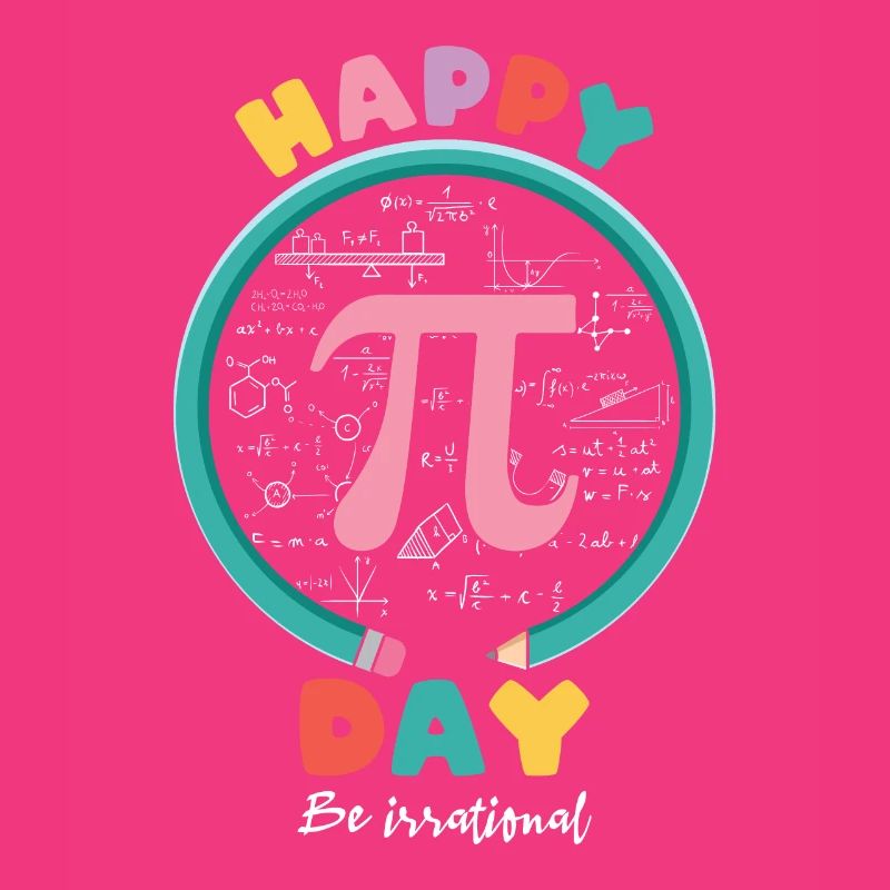 Happy Pi Day - Be Irrational: Math & Humor