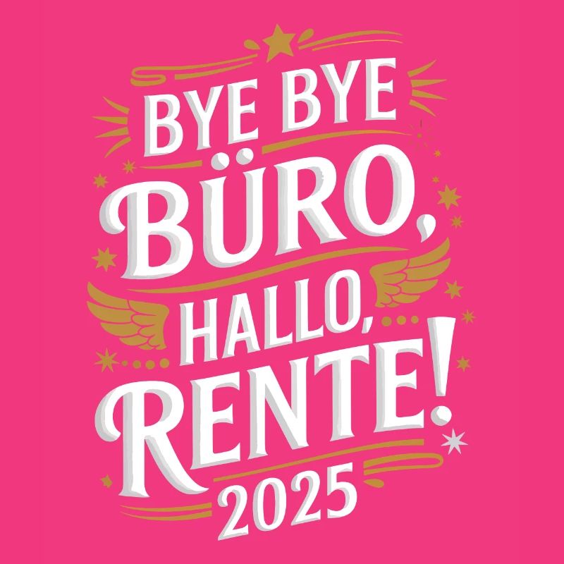Bye Bye Office Hello Pension 2025 Plus heureux